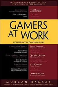 Gamers at Work: Stories Behind the Games People Play (Repost)