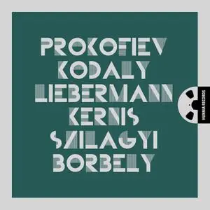 Szabolcs Szilágyi & László Borbély - Prokofiev, Kodály, Liebermann & Kernis: Music For Flute And Piano (2022)