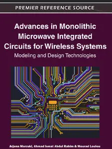Advances in Monolithic Microwave Integrated Circuits for Wireless Systems: Modeling and Design Technologies (repost)