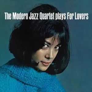 The Modern Jazz Quartet - The Modern Jazz Quartet Plays for Lovers (1952-1958/2012)