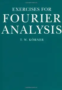 Exercises in Fourier Analysis