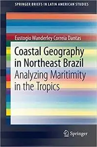 Coastal Geography in Northeast Brazil: Analyzing Maritimity in the Tropics  [Repost]