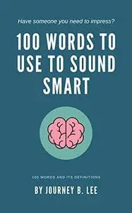 100 Words To Use To Sound Smart