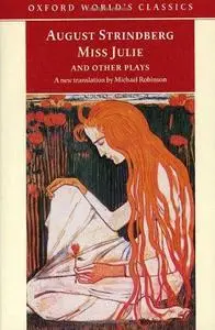 Miss Julie and Other Plays : And Other Plays