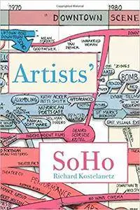 Artists’ SoHo: 49 Episodes of Intimate History