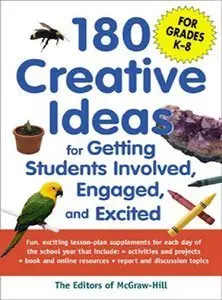 180 Creative Ideas for Getting Students Involved, Engaged, and Excited (repost)