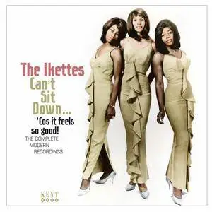 The Ikettes - Can't Sit Down… 'Cos it feels so good! (The Complete Modern Recordings 1963-65) (2007) {Ace Records}