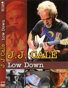 J.J.Cale - Low Down (2007)