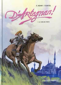 D'Artagnan ! - Tome 01 - La sublime porte