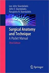 Surgical Anatomy and Technique: A Pocket Manual, 3rd Edition