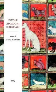 Gino Ruozzi (a cura di) - Favole, apologhi e bestiari (2013)