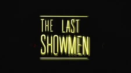 BBC True North - The Last Showmen (2019)