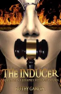 «The Inducer» by Ruthy Garcia