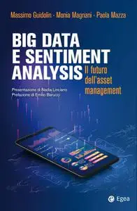AA.VV. - Big data e sentiment analysis. Il futuro dell'asset management