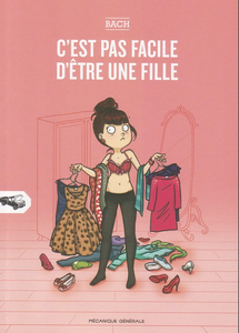 C'est pas Facile D'être une Fille - Tome 1