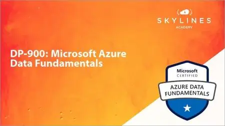 Microsoft DP-900 Certification Course: Azure Data Fundamentals