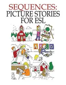 Sequences: Picture Stories for ESL (repost)