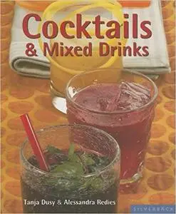 Cocktails & Mixed Drinks (Quick & Easy