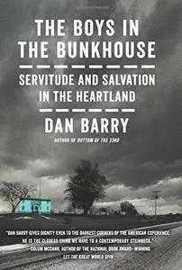 The Boys in the Bunkhouse: Servitude and Salvation in the Heartland
