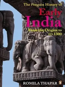 The History of Early India: From the Origins to AD 1300 (Repost)