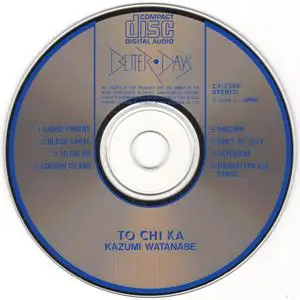 Kazumi Watanabe - To Chi Ka (1980) {Better Days Japan 28CY-2368 rel 1988}