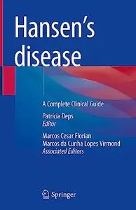 Hansen’s Disease: A Complete Clinical Guide