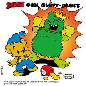 «Bamse och Gluff-Gluff» by Lisbeth Wremby