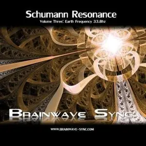 Brainwave-Sync - Schumann Resonance Volume 3 Earth Frequency 33.8hz