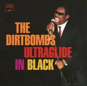 The Dirtbombs - Ultraglide In Black (2001)