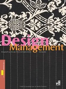 Design Management: Managing Design Strategy, Process and Implementation (repost)
