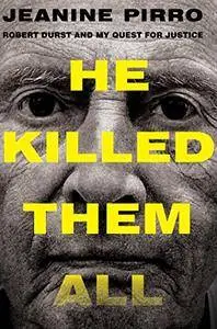 He Killed Them All: Robert Durst and My Quest for Justice