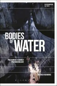 Bodies of Water: Posthuman Feminist Phenomenology