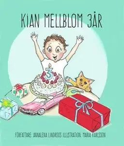 «Kian Mellblom 3 år» by Annalena Lindroos