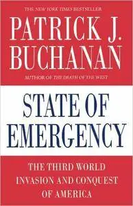 Patrick J. Buchanan - State of Emergency: The Third World Invasion and Conquest of America