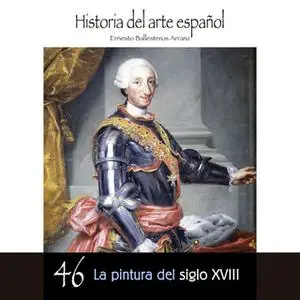 «La pintura del siglo XVIII» by Ernesto Ballesteros Arranz