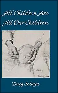 All Children Are All Our Children