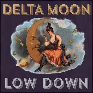 Delta Moon - Low Down (2015)