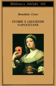 Benedetto Croce – Storie e leggende napoletane (repost)