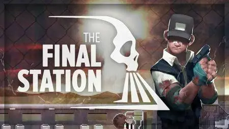 The Final Station (2016)