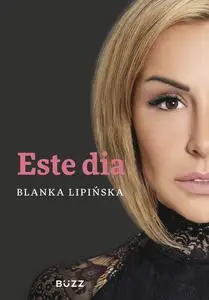 «Este dia» by Blanka Lipińska