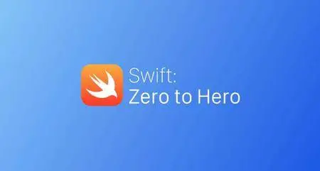 Swift: Zero to Hero