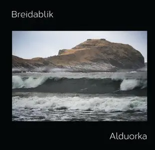 Breidablik - Alduorka (2022)