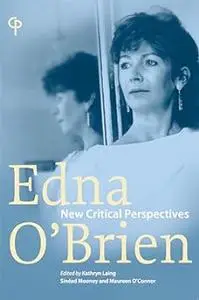 Edna O’Brien: New Critical Perspectives