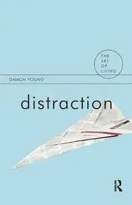 Distraction (The Art of Living)