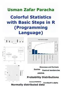 Colorful Statistics with Basic Steps in R