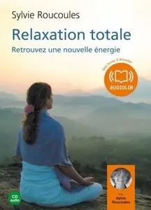 Sylvie Roucoulès, "Relaxation totale"