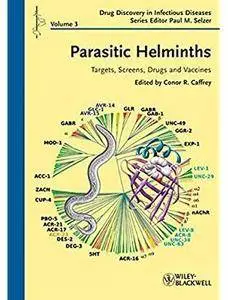 Parasitic Helminths: Targets, Screens, Drugs and Vaccines [Repost]