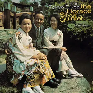 The Horace Silver Quintet - The Tokyo Blues (Original Blue Note Mono) Vinyl rip in 24 Bit/ 96 Khz + CD 