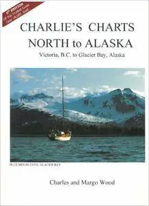 Charles and Margo Wood - Charlie's Charts North to Alaska