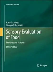 Sensory Evaluation of Food: Principles and Practices (Repost)
